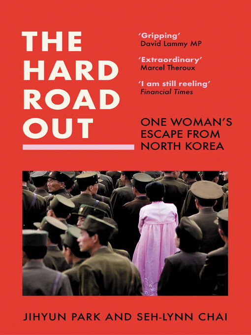 Title details for The Hard Road Out by Jihyun Park - Available